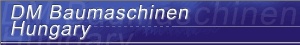 DM-Baumaschinen Hungary