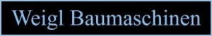Weigl Baumaschinen